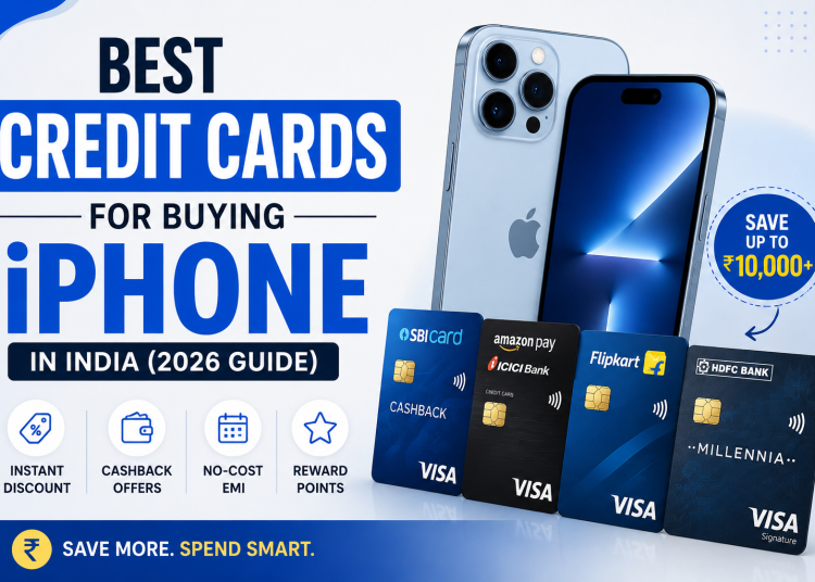 Best Credit Cards for Buying iPhone in India (2026 Guide)